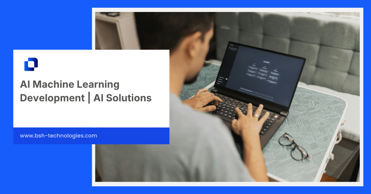 AI Machine Learning Development | AI Solutions